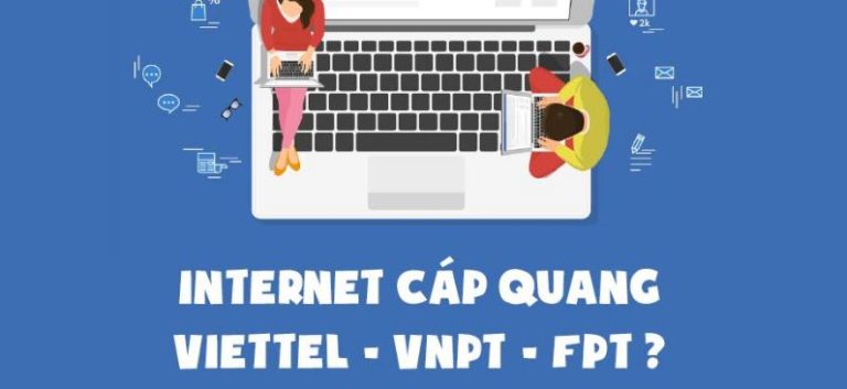Mạng Gia Đình Nên Lắp Mạng Nào? So Sánh Chi Tiết FPT – Viettel – VNPT Cho Người Dùng 2025