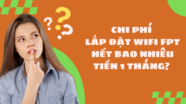 Chi phí lắp đặt wifi năm 2025: Bảng giá chi tiết, yếu tố ảnh hưởng và cách tối ưu chi phí cho gia đình – doanh nghiệp