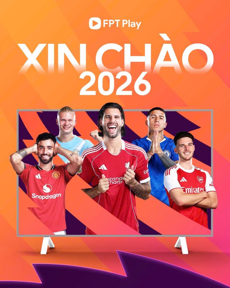 FPT Play Trực Tiếp Bóng Đá – Link xem bóng đá Ngoại Hạng Anh bản quyền từ 2026